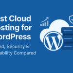 best cloud hosting for WordPress