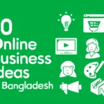 Online business ideas in Bangladesh
